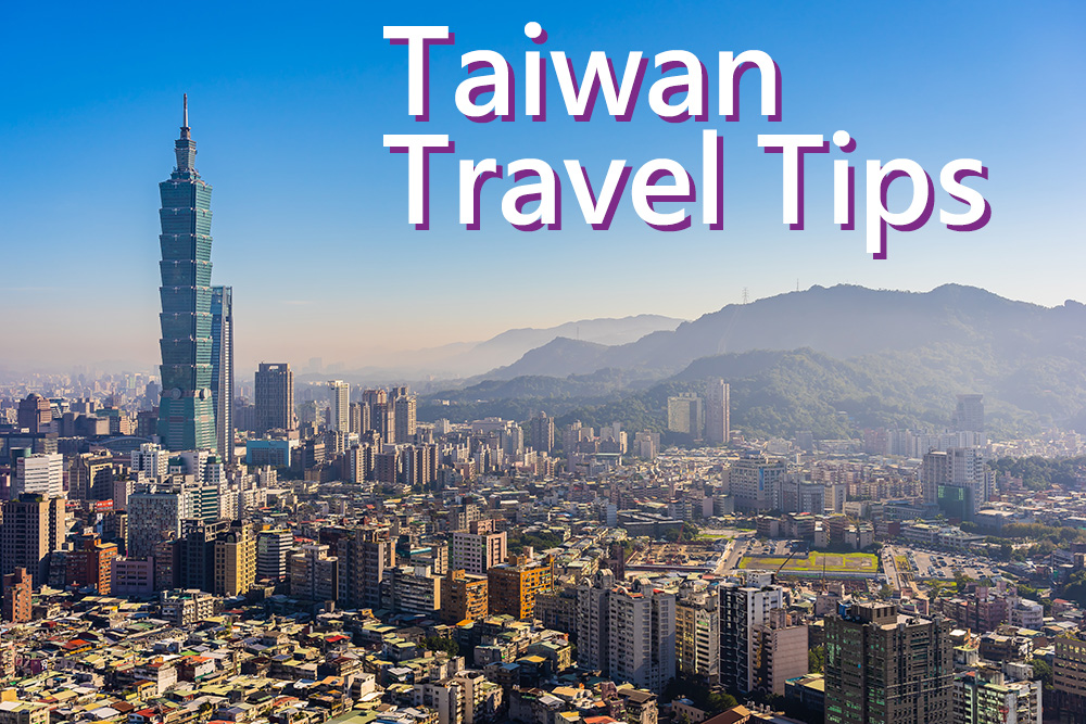 Taiwan Travel Tips